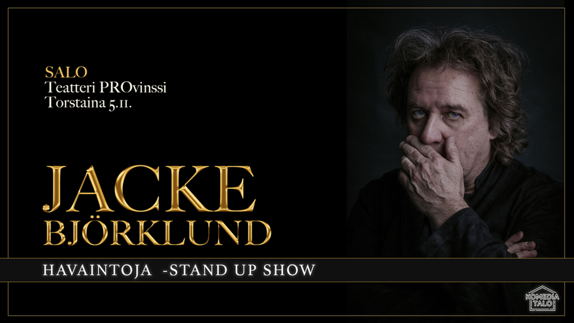 Jacke Björklund: Havaintoja - Stand up show to 5.11.2026 klo 19.00